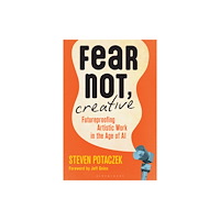 Bloomsbury Publishing PLC Fear Not, Creative (häftad, eng)