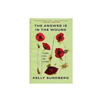 Grove Press / Atlantic Monthly Press The Answer Is in the Wound (häftad, eng)