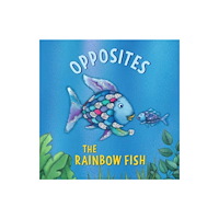 North-South Books The Rainbow Fish: Opposites (bok, board book, eng)