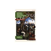 Bloomsbury Publishing PLC Spiritual Practices for Ecological Survival (häftad, eng)