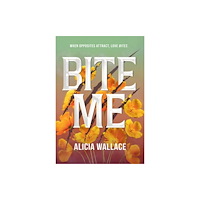 Not Stated Bite Me (häftad, eng)