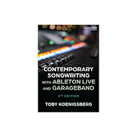 Bloomsbury Publishing PLC Contemporary Songwriting with Ableton Live and GarageBand (häftad, eng)