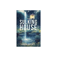 Austin Macauley Publishers The Sulking House (häftad, eng)