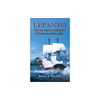 Austin Macauley Publishers Lepanto: Silver Lycus Ghosts of Constantinople (häftad, eng)