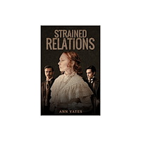 Austin Macauley Publishers Strained Relations (häftad, eng)