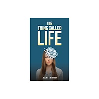Austin Macauley Publishers LLC This Thing Called Life (häftad, eng)