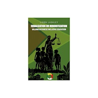 Austin Macauley Publishers Equalization or Minoritisation: Valuing Guyanese Inclusive Education (häftad, eng)