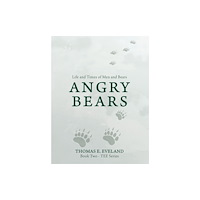 Austin Macauley Publishers LLC Angry Bears (häftad, eng)