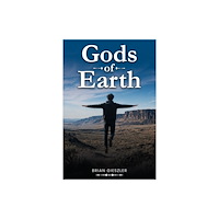 Austin Macauley Publishers Gods of Earth (häftad, eng)