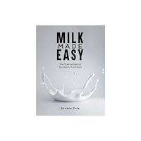 Austin Macauley Publishers LLC Milk Made Easy (häftad, eng)