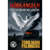 Torbjörn Palmberg Dödsängeln vid Hornborgasjön (bok, danskt band)