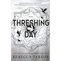 Rebecca Yarros Threshing Day (svensk utgåva) (bok, danskt band)