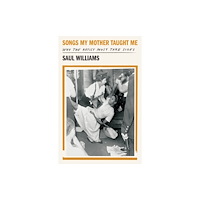 Haymarket Books Songs My Mother Taught Me (häftad, eng)