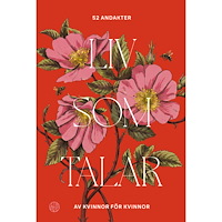 Libris förlag Liv som talar - 52 andakter av kvinnor för kvinnor (inbunden)