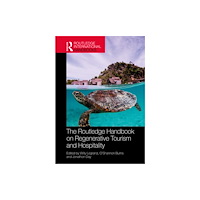 Taylor & francis ltd The Routledge Handbook on Regenerative Tourism and Hospitality (inbunden, eng)