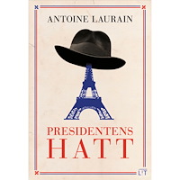 Antoine Laurain Presidentens hatt (pocket)
