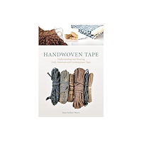 Susan Faulkner Weaver Handwoven Tape (inbunden, eng)