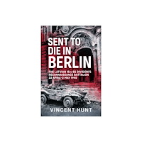 Helion & Company Sent to Die in Berlin (inbunden, eng)