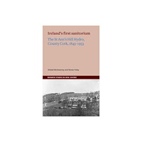Four Courts Press Ltd Ireland's first sanitorium (häftad, eng)