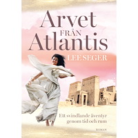 Lee Seger Arvet från Atlantis (inbunden)