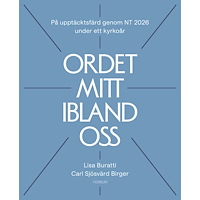 Verbum AB Ordet mitt ibland oss : på upptäcksfärd genom NT 2026 under ett kyrkoår (häftad)