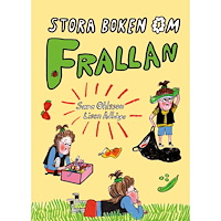 Sara Ohlsson Stora boken om Frallan (inbunden)