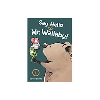 Kodansha America, Inc Say Hello to Mr. Wallaby! 1 (häftad, eng)