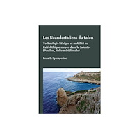 Archaeopress Les Néandertaliens du talon (häftad, fre)