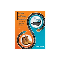 Purdue Scholarly Publishing Services Pesticide and Nutrient Management (Volume 1) (inbunden, eng)