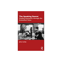Taylor & francis ltd The Speaking Dancer (häftad, eng)