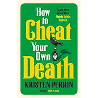 Kristen Perrin How to Cheat Your Own Death (pocket, eng)