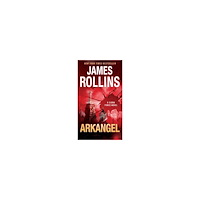 James Rollins Arkangel: A Sigma Force Novel (pocket, eng)