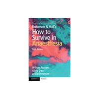 Cambridge University Press Robinson & Hall's How to Survive in Anaesthesia (häftad, eng)