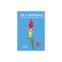 Octopus publishing group Be a Mermaid (häftad, eng)