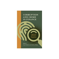 Emerald Publishing Limited Corruption and Crime in Finance (inbunden, eng)