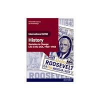 Oxford University Press OxfordAQA International GCSE History (9245): Societies in Change: Life in the USA, 1920-1968 Student Book (häftad, eng)