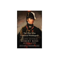 University of Oklahoma Press The Man Who Captured Washington Volume 53 (häftad, eng)