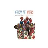 Smithsonian Books African Art Works (inbunden, eng)