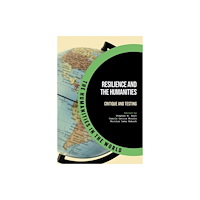 Boydell & Brewer Ltd Resilience and the Humanities (häftad, eng)