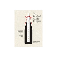 Quadrille Publishing Ltd The Drinker’s Guide to Japan (inbunden, eng)
