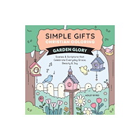 Andrews McMeel Publishing Simple Gifts Christian Coloring: Garden Glory (häftad, eng)