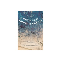 University of Minnesota Press Settler Imperialism (häftad, eng)