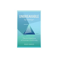 SOFTWOOD BOOKS Unbreakable By Design (häftad, eng)