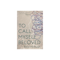 New Island Books To Call Myself Beloved (häftad, eng)
