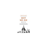 Mick Herron Why We Die: Zoe Boehm Thriller 3 (häftad, eng)