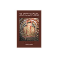 Equinox Publishing Ltd The Satipatthanasutta (häftad, eng)