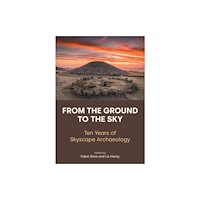 Equinox Publishing Ltd From the Ground to the Sky (häftad, eng)