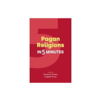 Equinox Publishing Ltd Pagan Religions in 5 Minutes (häftad, eng)