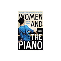 Yale university press Women and the Piano – A History in 50 Lives (häftad, eng)