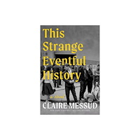 W. W. Norton & Company This Strange Eventful History – A Novel (häftad, eng)